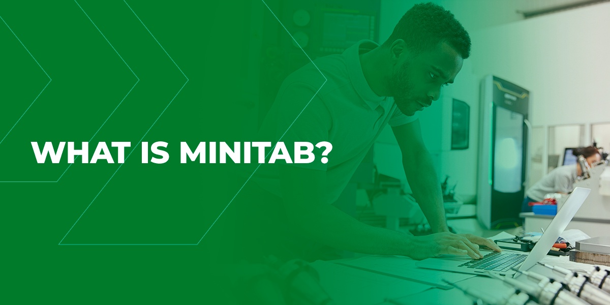 What Is Minitab?