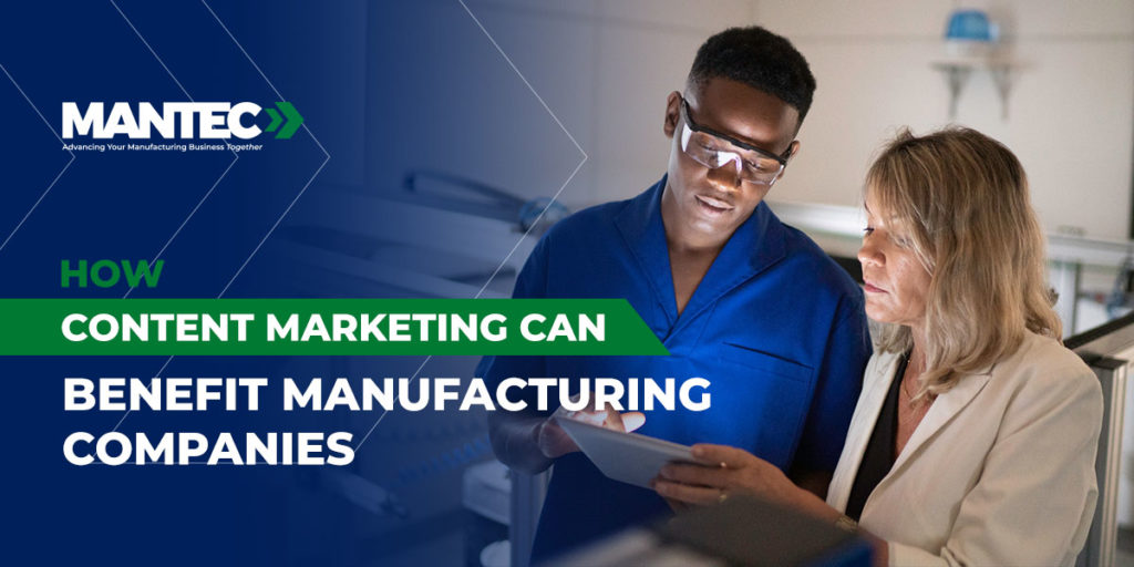 How Content Marketing Can Benefit Manufacturing Companies
