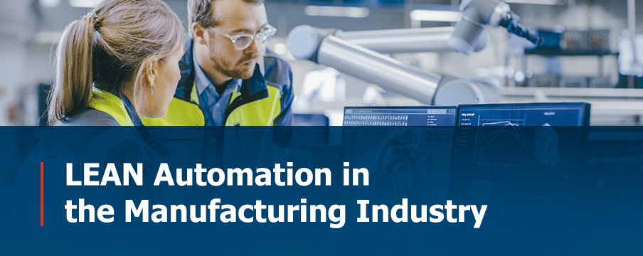 LEAN Automation in the Manufacturing Industry