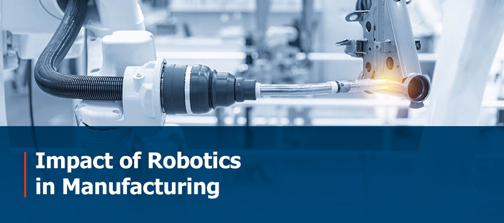 Robotics in Manufacturing Impact | More |